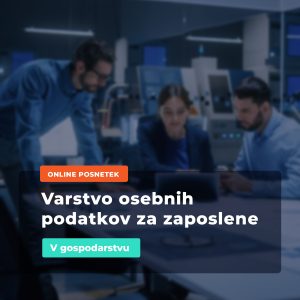 Izobraževanje iz varstva osebnih podatkov za zaposlene v gospodarstvu - online posnetek